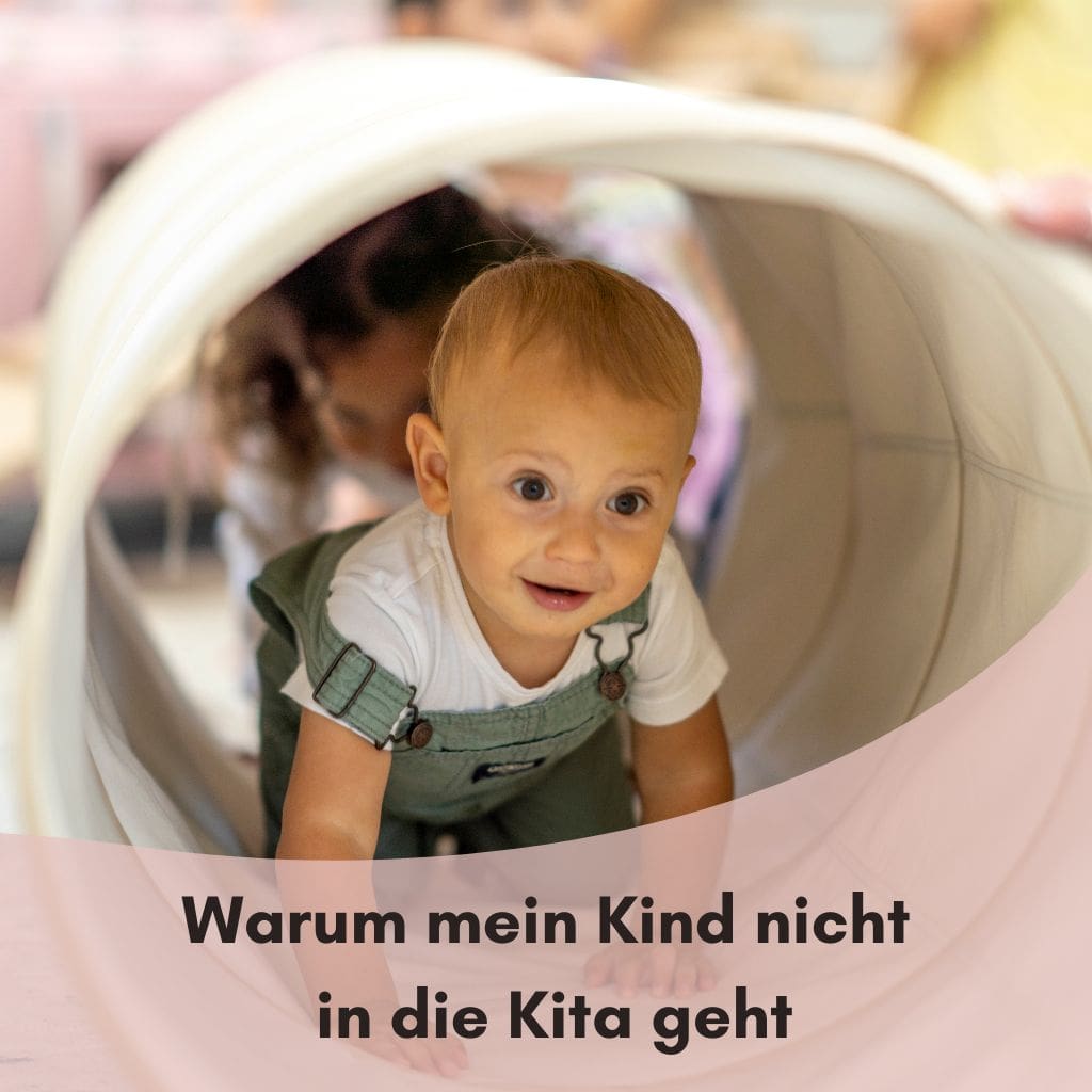 Warum mein Kind nicht in die Kita geht